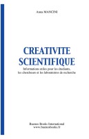 Créativité Scientifique, Une Méthode Efficace pour Avoir des Idées Nouvelles,   Anna Mancini